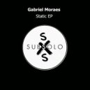 Gabriel Moraes - Static (Original Mix)