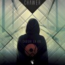 Chawer - Choisir La Vie (Original Mix)
