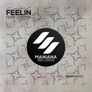 Ozzie London - Feelin\' (Original Mix)
