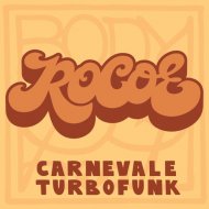 Rocoe - Carnevale Turbofunk (Original Mix)