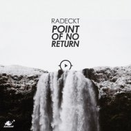 Radeckt - Point Of No Return (Original Mix)