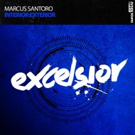 Marcus Santoro - Interior Exterior (Extended Mix)