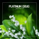 Platinum Doug - Get High, Live Life (Original Club Mix) (Original Mix)