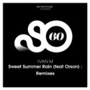 Orson, Ivan M - Sweet Summer Rain (Bob Howard Remix) (Original Mix)