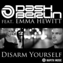 Dash Berlin & Emma Hewitt - Disarm Yourself (UltraBooster Bootleg Mix) (Original Mix)