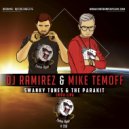 Swanky Tunes & The Parakit - Chipa-Lipa (DJ Ramirez & Mike Temoff Remix) (Original Mix)