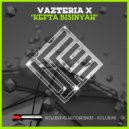 Vazteria X - Kefta Bisinyah (Original Mix)