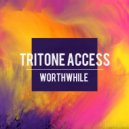 Tritone Access - Worthwhile (Original Mix)