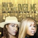 Inaya Day & Ultra Nate - Over Me (Frankie Knuckles & Eric Kupper Director\'s Cut Mix) (Original Mix)