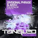 Akku, Divisional Phrase - Facepalm (Original Mix)