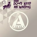 Samo - Don\'t Keep Me Waiting (Original Mix)