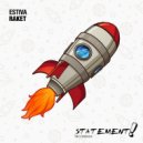 Estiva - Raket (Extended Mix)