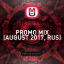 DJ Pashkevich - PROMO MIX (AUGUST 2017, RUS) (Original Mix)