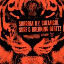 Sharam Jey, Chemical Surf, Breaking Beattz - Get Low (Original Mix)