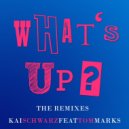 Kai Schwarz feat. Tom Marks - What\'s Up (Sharapov Remix) (Original Mix)