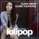 Clean Vision - Close Your Eyes (Instrumental Mix)