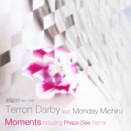 Terron Darby feat. Monday Michiru - Moments (Main Vocal Mix) ()