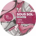 Sous Sol - Eventually (Original Mix)
