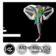 N\'Fake - Arthe Miss You (Original Mix)