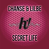 Chanse & Lilbe - Secret Life (Original Mix)