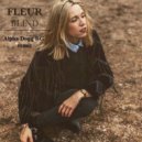 Fleur - Blind (Alpha Dogg BG Remix) (Original Mix)