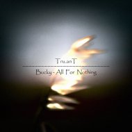 Bucky - All For Nothing (Tru.anT Edit) (Original Mix)