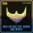 Wild Culture Ft. Ramon - Lose Myself (Extended Mix) (Original Mix)