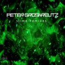 Peter Groskreutz - Slime (Suspect One Remix)