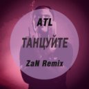 ATL - Танцуйте (ZaN Remix) (Original Mix)