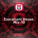 DJ Alec Spy - Execellent House. Mix-10 (Original Mix)