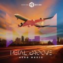 Metal Groove - Aero Music (Original Mix)