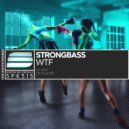 Strongbass - Fuck Off (Original Mix)