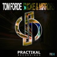 Tom Forde - Smoke & Mirrors (Original Mix) (Original Mix)