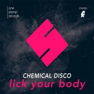 Chemical Disco - Lick Your Body (Original Mix) ()