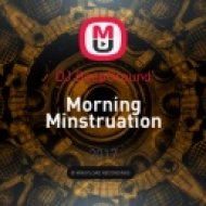 DJ DeepGround - Morning Minstruation (Original Mix)
