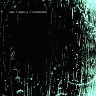 Juan Campos - Sistematica (Original Mix)