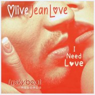 Olive Jean Love - I Need Love (DJ Lucho\'s Fierce Mix) ()