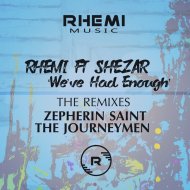 Rhemi feat. Shezar - We\'ve Had Enough (The Journeymen Remix) ()