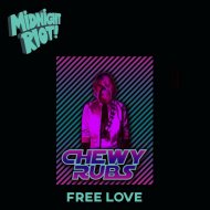 Chewy Rubs - Talk About Free Love (Original Mix) ()
