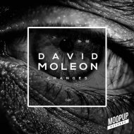 David Moleon - Changes (Original Mix )