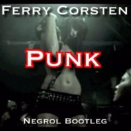 Ferry Corsten - Punk (Negrol Bootleg)