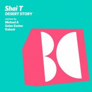 Shai T - Desert Story (Golan Zocher Remix) ()