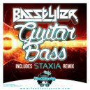 Basstyler - Guitar Bass (Staxia Remix)
