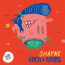 Shayne - Rock N Rolla (Original Mix)