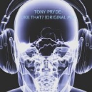 Tony Pryde - Like That (Original Mix)
