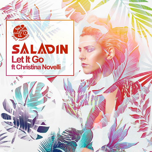 Saladin feat. Christina Novelli - Let It Go (Club Mix)