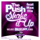The Push & Max Illa - Shake It Up (feat. Max Illa) (Original Mix)