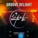 Groove Delight - Porn Bass (Original Mix)