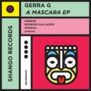 Gerra G - A Mascara (Original Mix)