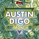 Austin Digo - Let´s Get Money (Original Mix)